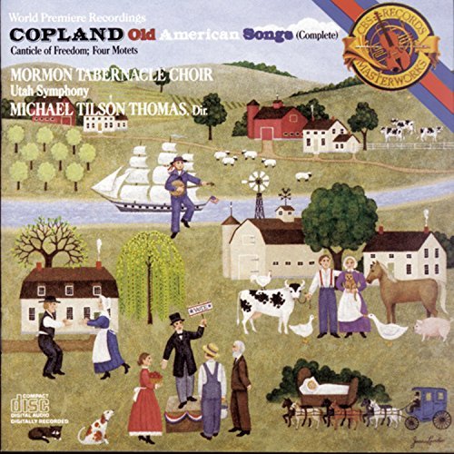A. Copland/Old Amer Songs/4 Mot/Cantic@Mormon Tabernacle Choir@Tilson Thomas/Utah So