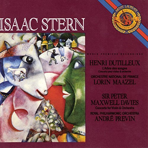Dutilleux Maxwell Davies Arbre Des Songes Violin Concer Stern*isaac (vn) Maazel & Previn Various 