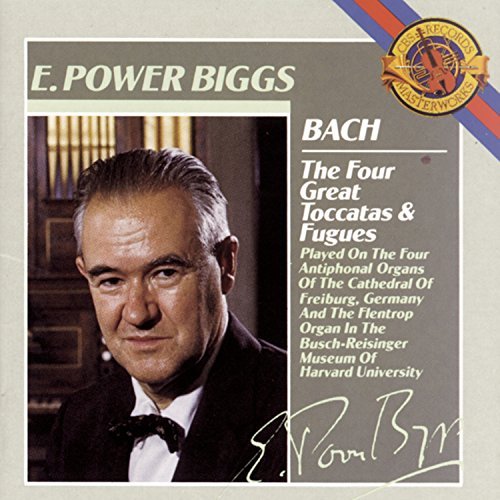Johann Sebastian Bach/Four Great Toccatas & Fugues@Biggs*e. Power (Org)
