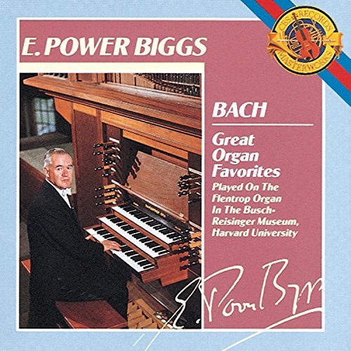 Johann Sebastian Bach Organ Favorites Biggs*e. Power (org) 