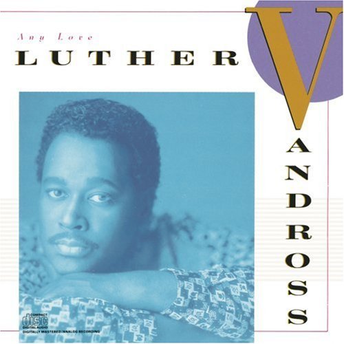 Luther Vandross/Any Love@This Item Is Made On Demand@Could Take 2-3 Weeks For Delivery