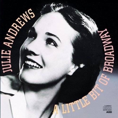 Julie Andrews/Little Bit Of Broadway