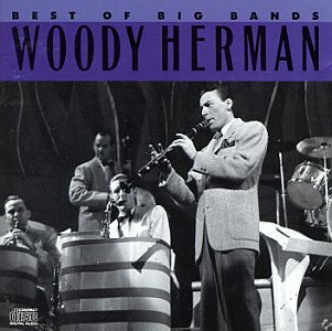 Woody Herman/Best Of The Big Bands