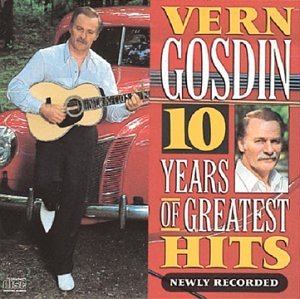 Vern Gosdin/10 Years Of Greatest Hits@Newly Recorded