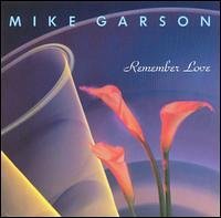 Mike Garson/Remember Love
