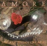 Amore Great Italian Love Arias Amore Great Italian Love Arias 