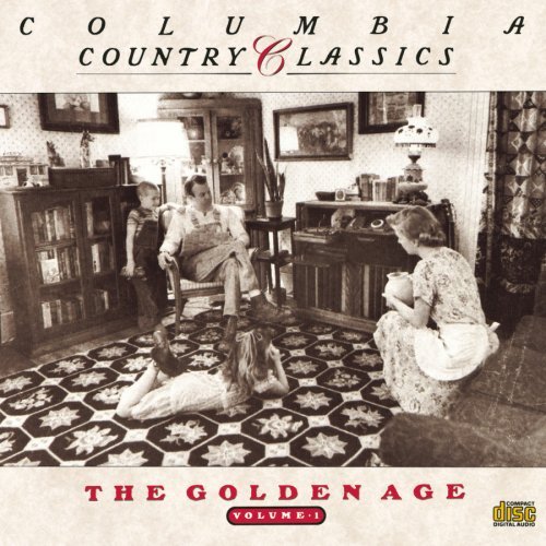 Country Classics Vol. 1 Golden Age Carter Family Acuff Autry Country Classics 