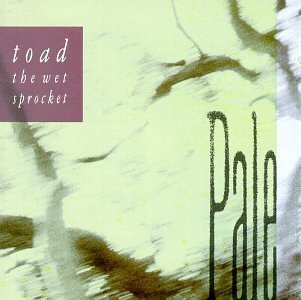 Toad The Wet Sprocket Pale 