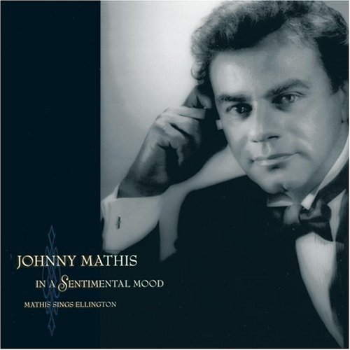 Mathis Johnny In A Sentimental Mood Mathis Sings Ellington 