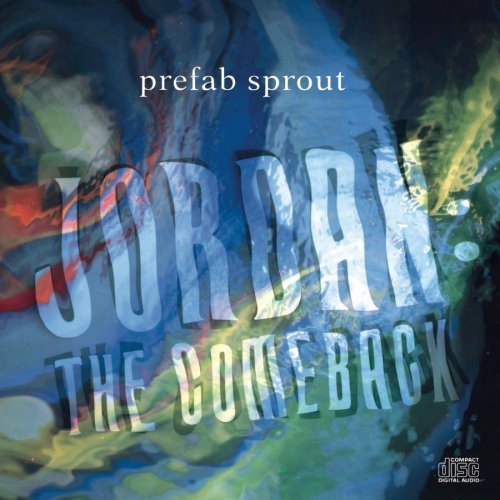 Prefab Sprout Jordan The Comeback 