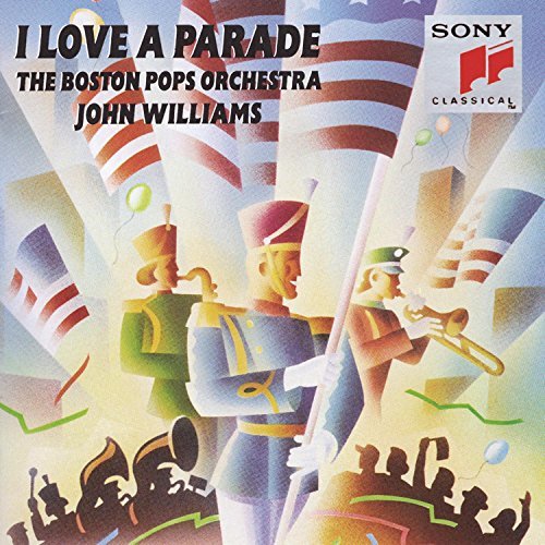 John Williams I Love A Parade Williams Boston Pops Orch 