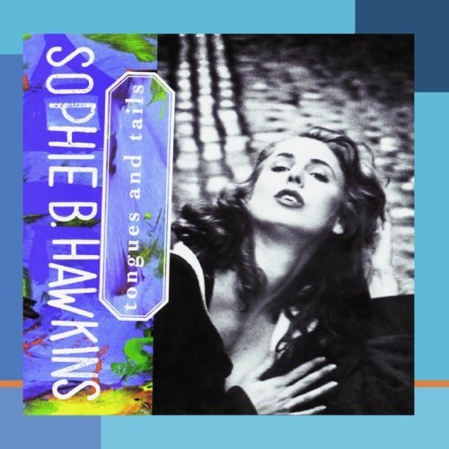 Sophie B. Hawkins/Tongues & Tails@MADE ON DEMAND@This Item Is Made On Demand: Could Take 2-3 Weeks For Delivery