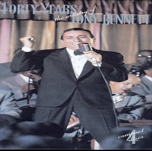 Tony Bennett/Forty Years-The Artistry Of To