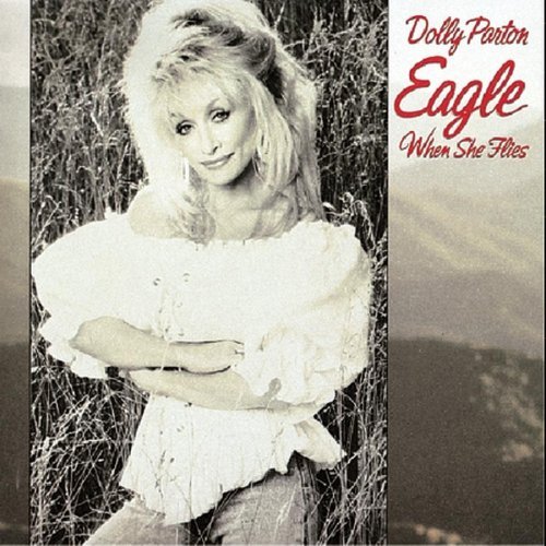 Parton Dolly Eagle When She Flies 