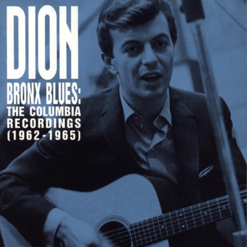 Dion/Bronx Blues-Columbia Recording