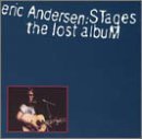 Eric Andersen/Stages-The Last Album
