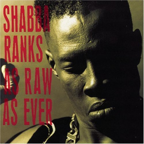 Ranks Shabba As Raw As Ever 