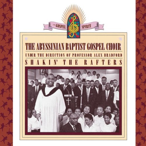 Abyssinian Baptist Gospel Choi/Shakin' The Rafters