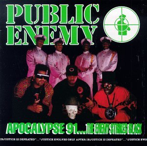 Public Enemy/Apocalypse 91...The Enemy Strikes Back