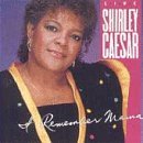 Shirley Caesar/I Remember Mama