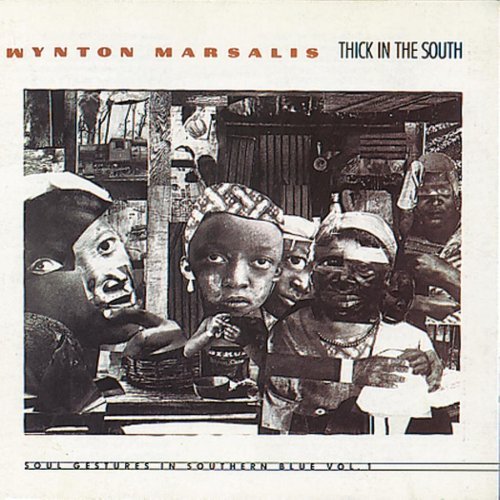 Marsalis Wynton Vol. 1 Thick In The South 