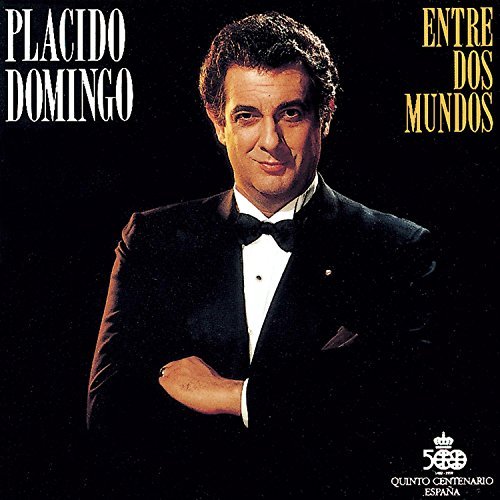 Placido Domingo/Entre Dos Mundos@Domingo/Iglesias/Lorengar/+@Holdridge & Navarro/Various
