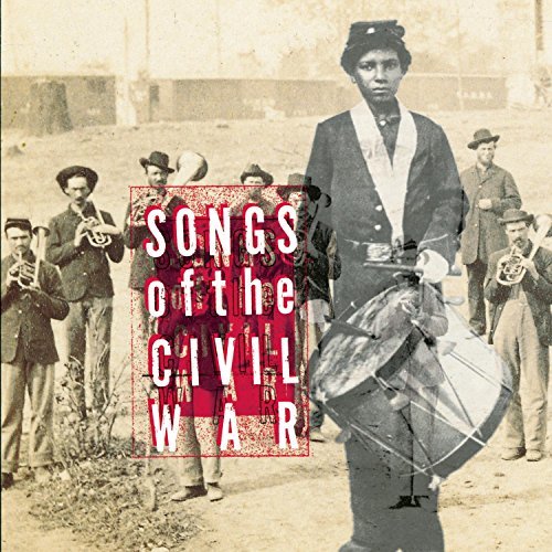 Songs Of The Civil War Songs Of The Civil War Mattea Havens Jennings Axton Mcgarrigle Hartford Gilbert 