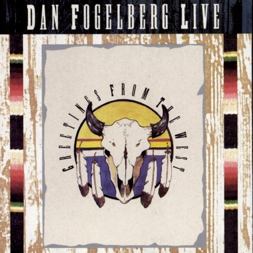 Dan Fogelberg/Live-Greetings From The West@2 Cd Set