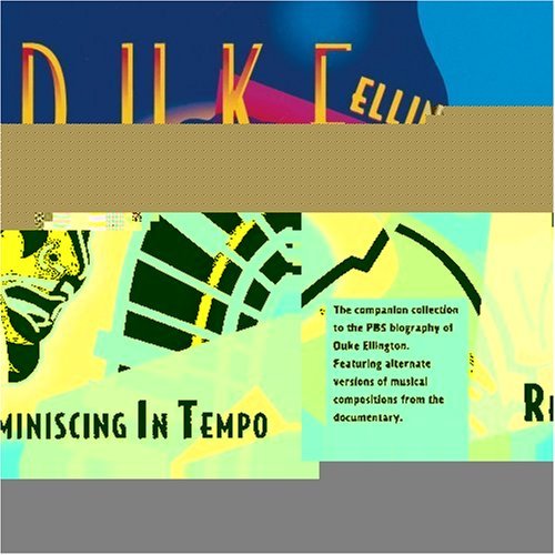 Duke Ellington/Reminiscing In Tempo