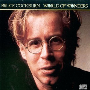 Bruce Cockburn World Of Wonders 