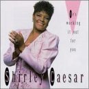 Shirley Caesar/He's Working It Out For You