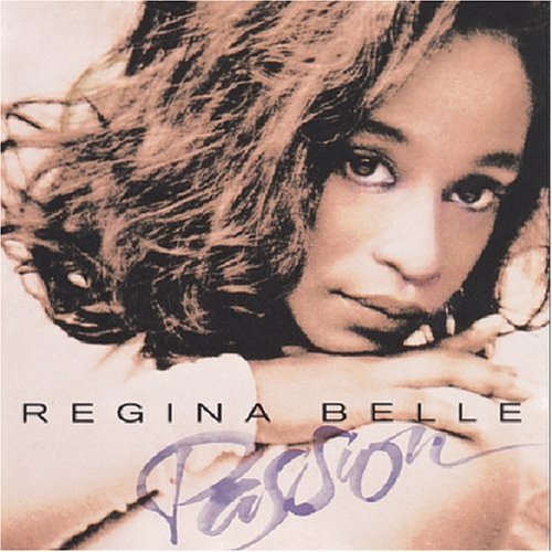 Regina Belle/Passion@This Item Is Made On Demand@Could Take 2-3 Weeks For Delivery