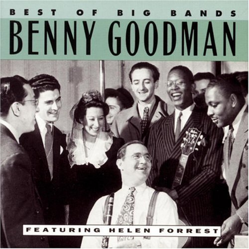Benny Goodman/Best Of The Big Bands@Feat. Helen Forrest