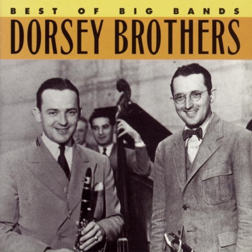Dorsey Brothers Best Of The Big Bands 
