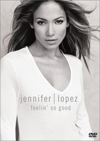 Jennifer Lopez/Feelin' So Good