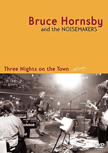 Bruce Hornsby Three Nights On The Town 