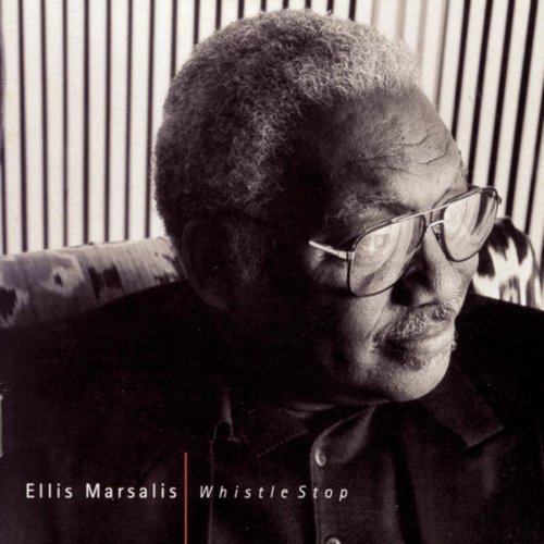 Ellis Marsalis/Whistle Stop