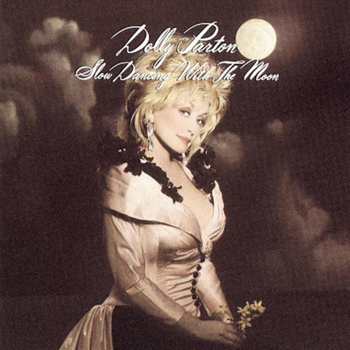 Parton Dolly Slow Dancing With The Moon 