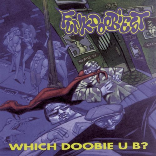 Funkdoobiest/Which Doobie U B?