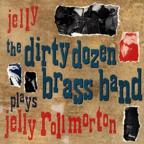 Dirty Dozen Brass Band/Jelly