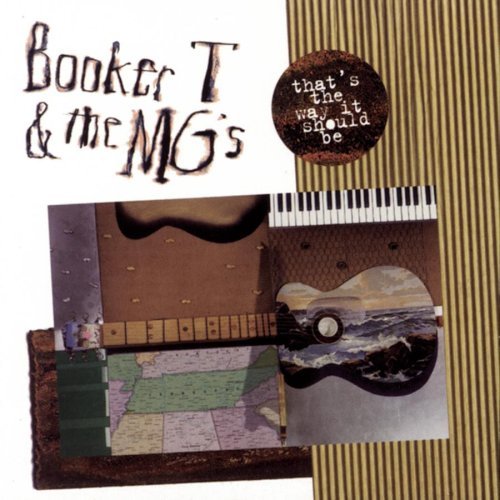 Booker T. & The Mg's/That's The Way It Should Be