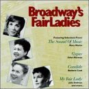 Broadway's Fair Ladies/Broadway's Fair Ladies@Martin/Morgan/Logan/Verdon@Holliday/Andrews