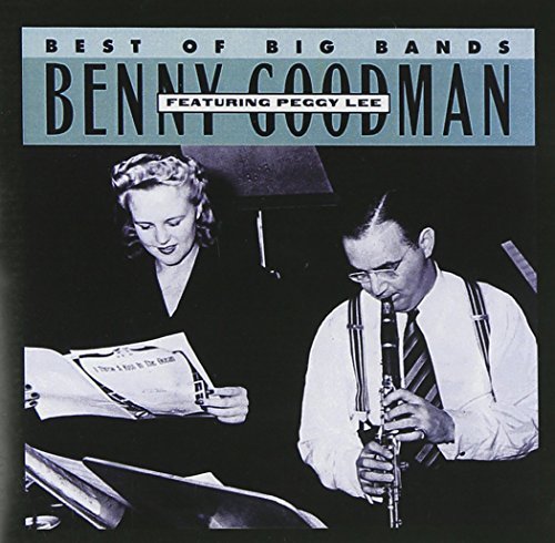 Benny Goodman Best Of The Big Bands Feat. Peggy Lee 