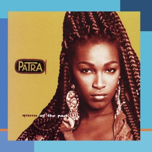 Patra/Queen Of The Pack