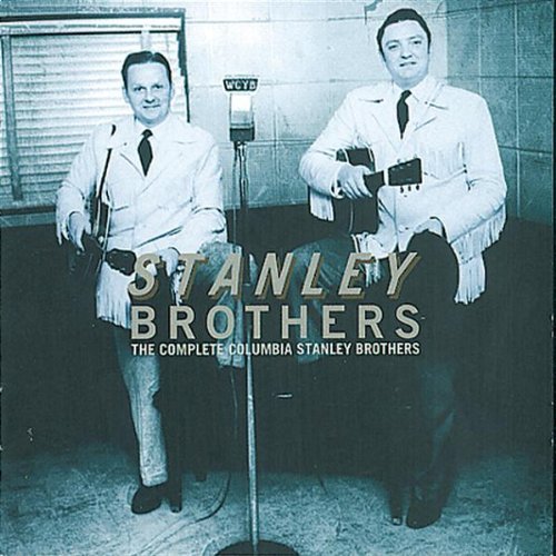 Stanley Brothers/Complete Columbia Brothers
