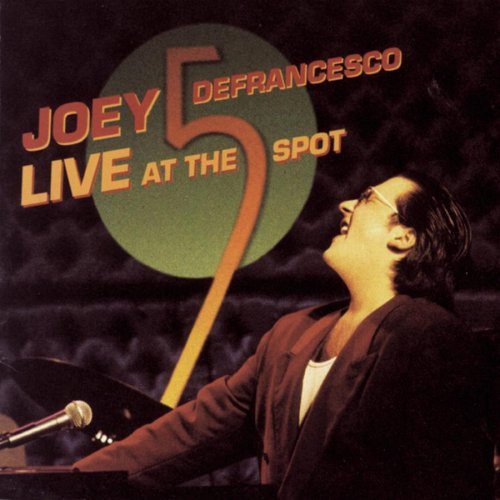 Joey Defrancesco/Live At The Five Spot