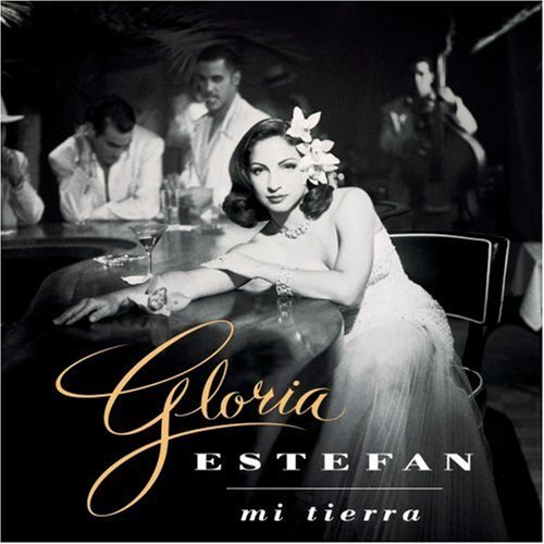 Gloria Estefan/Mi Tierra