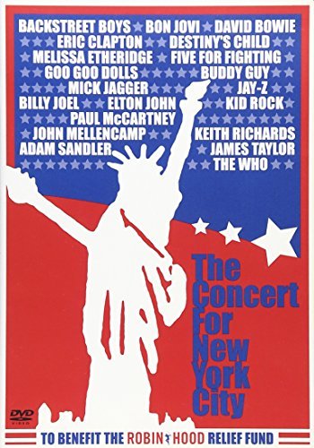 Concert For New York City/Concert For New York City@Backstreet Boys/Bon Jovi/Bowie@Clapton/Destiny's Child/Joel