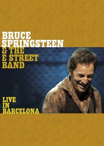 Bruce & The E Street Springsteen Band/Live In Barcelona