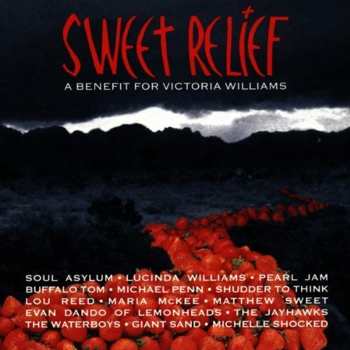 Sweet Relief/Sweet Relief@Soul Asylum/Waterboys/Penn@Benefit For Victoria Williams